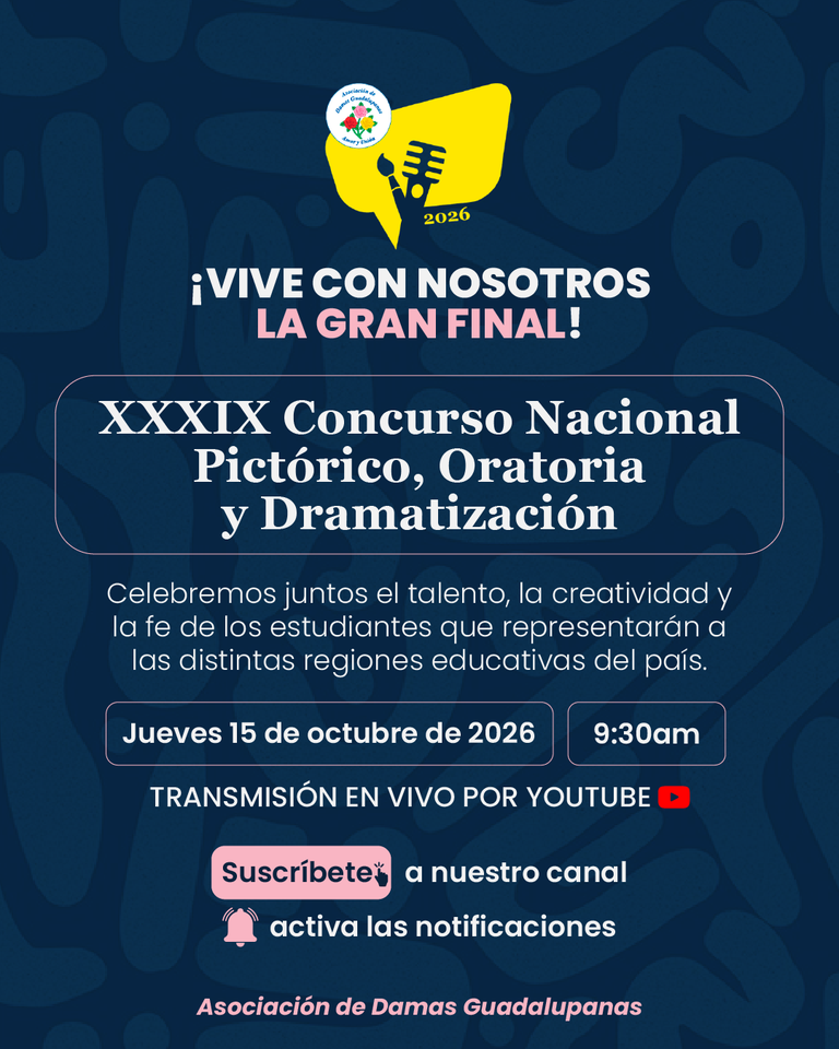 Las Damas Guadalupanas les invitan a la final del Concurso Nacional Pictórico, Oratoria y Dramatización